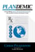 Plandemic: Covid, PPP & A Small Business Prescription for the Next Global Economic Crisis