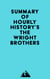 Summary of Hourly History's The Wright Brothers