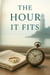 The Hour It Fits