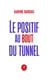 Le positif au bout du tunnel