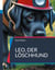 Leo, der Löschhund - Eine Geschichte über den Mut etwas auszuprobieren und sich dabei selbst zu finden