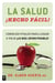La salud ¡Hecho fácil! (Your Health Made Easy!) - Consejos vitales para llegar a viejo ¡lo más joven posible!