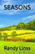 Seasons: A Menagerie of Life
