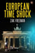European Time Shock - Time Shock, #2