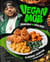 Vegan Mob - Vegan BBQ and Soul Food [A Plant-Based Cookbook]