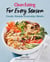 Clean Eating For Every Season - Fresh, Simple Everyday Meals
