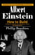 Albert Einstein: Extraordinary Life Lessons That Will Change Your Life Forever (How to Build Intelligence, Confidence and Independence Without Sacrificing Childhood)