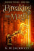 Breaking into Magic - Redferne Witches