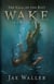 The Call of the Rift: Wake