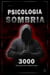 Psicologia Sombria: 3000 Técnicas para Analisar e Manipular Pessoas  2  - Domine a Psicologia Sombria: Técnicas de Manipulação, Persuasão, Linguagem Corporal e Sedução
