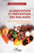 Alimentation et prévention des maladies - Diabète, maladies cardiovasculaires, cancer et ostéoporose
