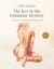 The Key to the  Feminine Mystery: A Practical Guide for Men Who Rise