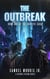 The Outbreak: A Science Fiction Series - The Survive Saga, Book 1 - The Survive Saga, #1