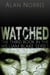 Watched - William Blake series, #3