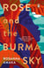 Rose and the Burma Sky - The heartrending unrequited love story of a black soldier in the Second World War