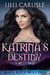 Katrina's Destiny - The Black Ridge Wolf Pack, #6