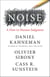 Noise - A Flaw in Human Judgment