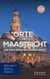 Orte in Maastricht, die man gesehen haben muss: Reiseführer - Das kleine Reisebuch