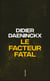 Le Facteur fatal