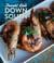 Down South - Bourbon, Pork, Gulf Shrimp & Second Helpings of Everything: A Cookbook