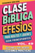 Clase Bíblica para Adultos y Jóvenes: Guía Principiantes — Efesios - Clase Bíblica Dominical Para Jóvenes y Adultos, #49