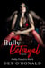 Bully Betrayal Ep. 10: Hubby Forced to Watch - Bully Betrayal, #10