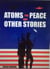 Atoms for Peace and Other Stories