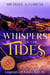 Whispers of the Tides - Legends of Azure Bay, #1