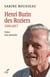 HENRI BURIN DES ROZIERS (1930-2017). - LA SEVE D'UNE VOCATION.