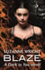 Blaze - Enter an addictive world of sizzlingly hot paranormal romance . . .