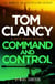 Tom Clancy Command and Control - The tense, superb new Jack Ryan thriller