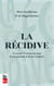La récidive - Le cancer à travers les yeux d'une patiente et de son médecin