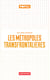 Les métropoles transfrontalières