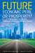 Future - Economic Peril or Prosperity?