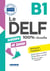 Le DELF Scolaire et Junior B1 100% Réussite - édition 2017-2018 - Ebook