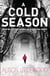 A Cold Season - The Chilling Richard and Judy Bestseller!