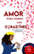 Amor para todos los Corazones - Rituales y Amuletos