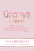 Overcoming the Mom-Life Crisis: Ditch the Guilt, Put Yourself on the To-Do List, and Create A Life You Love