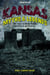 Kansas Myths and Legends - The True Stories behind History's Mysteries