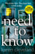 Need To Know - The Sunday Times Bestseller
