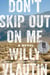 Don't Skip Out on Me - A Novel
