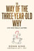 The Way of the Three-Year-Old Why - The Sparklight Chronicles, #1