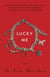 Lucky Me - A Novel