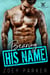 Bearing His Name - Anarchy's Horsemen MC, #3
