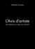 L'Avis d'artiste - (De l'absurdie d'un mépris non essentiel)