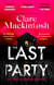 The Last Party - The twisty thriller and instant Sunday Times bestseller