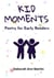 Kid Moments - Life Moments, #1