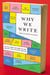 Why We Write - 20 Acclaimed Authors on How and Why They Do What They Do