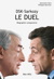 DSK - Sarkozy, Le duel - Biographie comparative