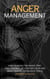Anger Management - Beyond Persuasion, #3